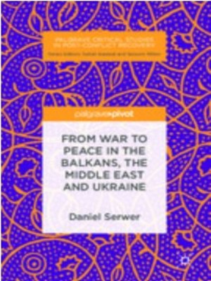 cover image of From War to Peace in the Balkans, the Middle East and Ukraine